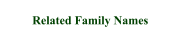 Related Family Names