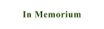 In Memorium