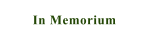 In Memorium