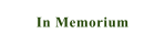 In Memorium