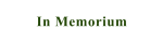 In Memorium